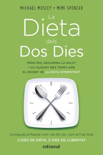 LA DIETA DELS DOS DIES | 9788492920075 | MICHAEL MOSLEY / MIMI SPENCER