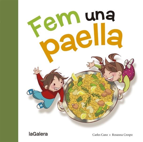 FEM UNA PAELLA | 9788424657659 | CARLES CANO / ROSANNA CRESPO