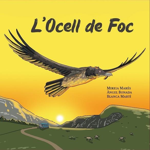 L'OCELL DE FOC | 9788412467185 | MIREIA MARES / ANGEL BONADA / BLANCA MARTI