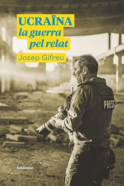 UCRAÏNA    LA GUERRA PEL RELAT | 9788417611996 | JOSEP GIFREU