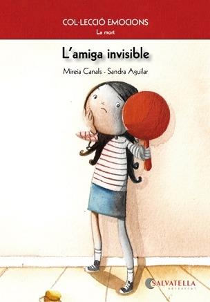 L'AMIGA INVISIBLE | 9788484126249 | MIREIA CANALS / SANDRA AGUILAR