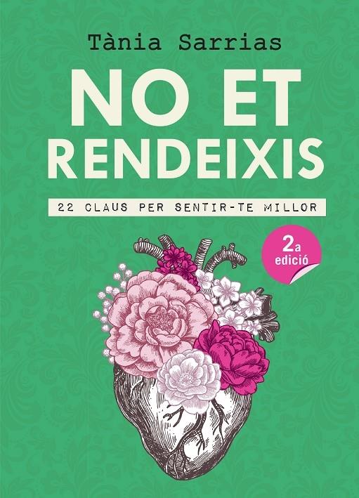 NO ET RENDEIXIS 22 CLAUS PER SENTIR-TE MILLOR | 9788417214647 | TANIA SARRIAS