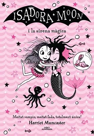 ISADORA MOON I LA SIRENA MAGICA | 9788418915956 | HARRIET MUNCASTER