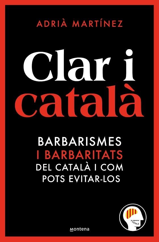 CLAR I CATALA BARBARISMES I BARBARITATS MES FERQUENTS I COM | 9788419650467 | ADRIA MARTINEZ