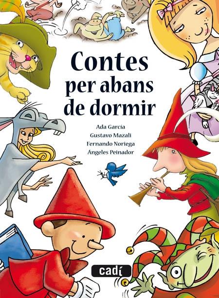 CONTES PER ABANS DE DORMIR | 9788447440221 | ADA GARCIA / GUSTAVO MAZALI / FERNANDO NORIEGA / A