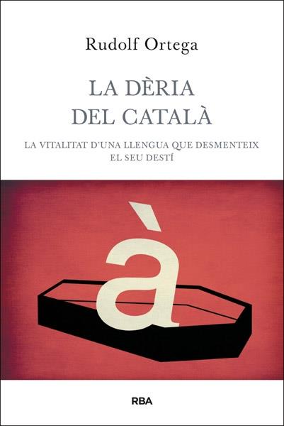 LA DERIA DEL CATALA | 9788482646060 | RUDOLF ORTEGA