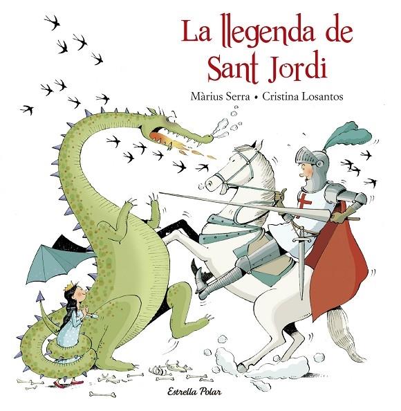 LA LLEGENDA DE SANT JORDI | 9788416520206 | MARIUS SERRA - CRISTINA LOSANTOS