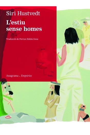 L'ESTIU SENSE HOMES | 9788497877435 | SIRI HUSTVEDT