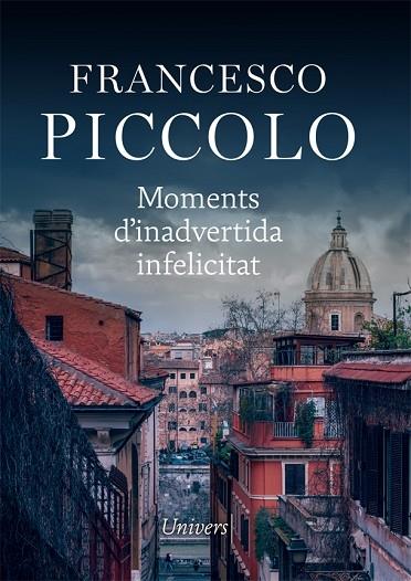 MOMENTS D'INADVERTIDA INFELICITAT | 9788417868796 | FRANCESCO PICCOLO