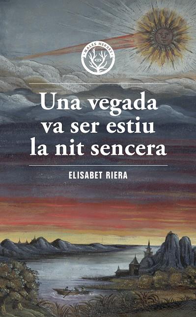 UNA VEGADA VA SER ESTIU LA NIT SENCERA | 9788412662467 | ELISABET RIERA