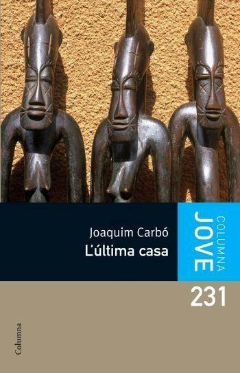 L ÙLTIMA CASA | 9788466408653 | JOAQUIM CARBÓ