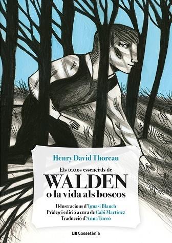 ELS TEXTOS ESSENCIALS DE WALDEN O LA VIDA ALS BOSCOS | 9788413561691 | HENRY DAVID THOREAU