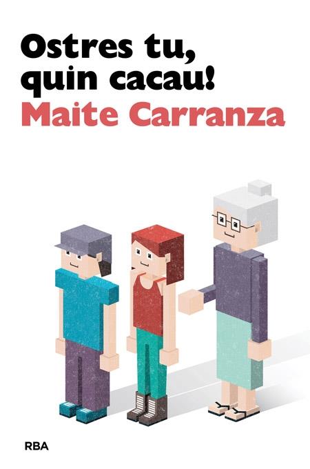 OSTRES TU, QUIN CACAU! | 9788482647142 | MAITE CARRANZA