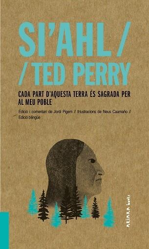 CADA PART D'AQUESTA TERRA ES SAGRADA PER AL MEU POBLE | 9788417440480 | SI'AHL / TED PERRY