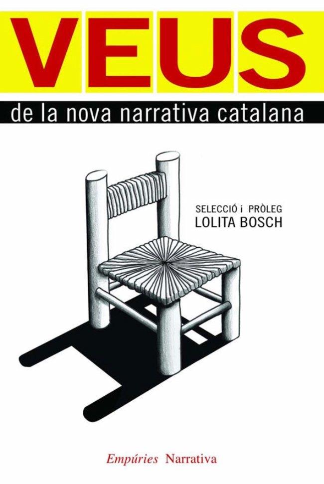 VEUS DE LA NOVA NARRATIVA CATALANA | 9788497876681 | SELECCIÓ LOLITA BOSCH  DIVERSOS AUTORS