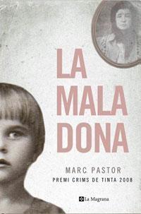 LA MALA DONA | 9788498672176 | MARC PASTOR