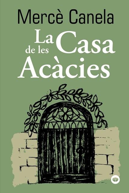 LA CASA DE LES ACACIES | 9788448960131 | MERCE CANELA