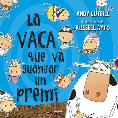 LA VACA QUE VA GUANYAR UN PREMI | 9788427227255 | ANDY CUTBILL / RUSSELL AYTO