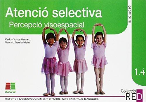 ATENCIO SELECTIVA, PERCEPCIO VISOESPACIAL : EDUCACIO PRIMARI | 9788472782150 | YUSTE HERNANZ, CARLOS