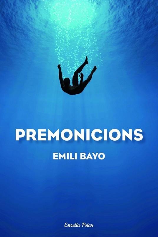 PREMONICIONS | 9788490572214 | EMILI BAYO