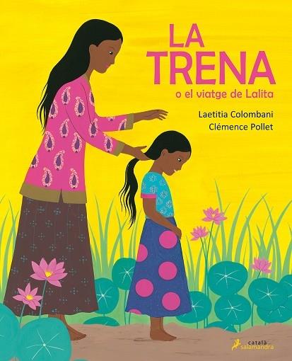 LA TRENA O EL VIATGE DE LALITA | 9788418107054 | LAETITIA COLOMBANI / CLEMENCE POLLET