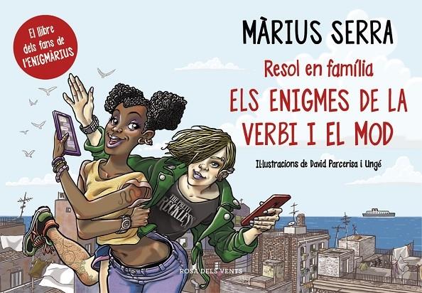 RESOL EN FAMILIA ELS ENIGMES DE LA VERBI I EL MOD | 9788416430390 | MARIUS SERRA