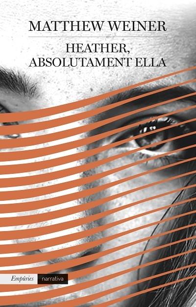 HEATHER, ABSOLUTAMENT ELLA | 9788417016289 | MATTHEW WEINER