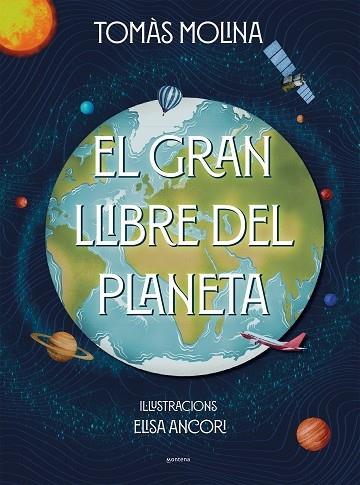 EL GRAN LLIBRE DEL PLANETA | 9788418798382 | TOMAS MOLINA / ELISA ANCORI