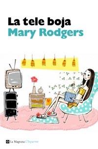 LA TELE BOJA | 9788482648934 | MARY RODGERS