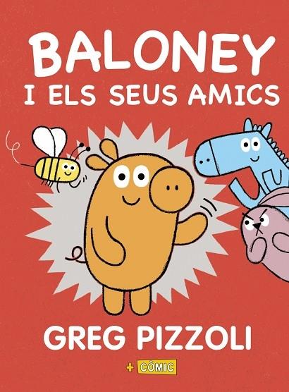 BALONEY I ELS SEUS AMICS | 9788448950880 | GREG PIZZOLI