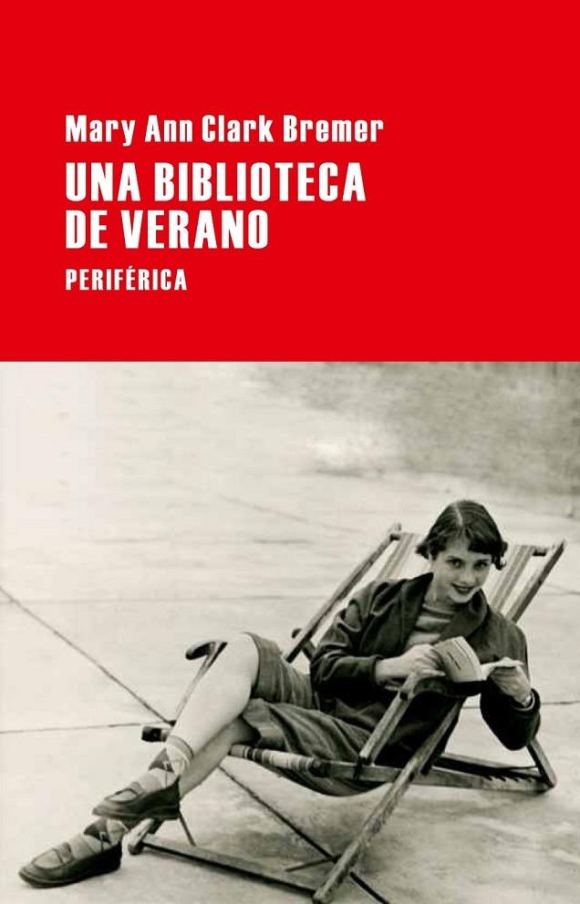 UNA BIBLIOTECA DE VERANO | 9788492865598 | MARY ANN CLARK BREMER