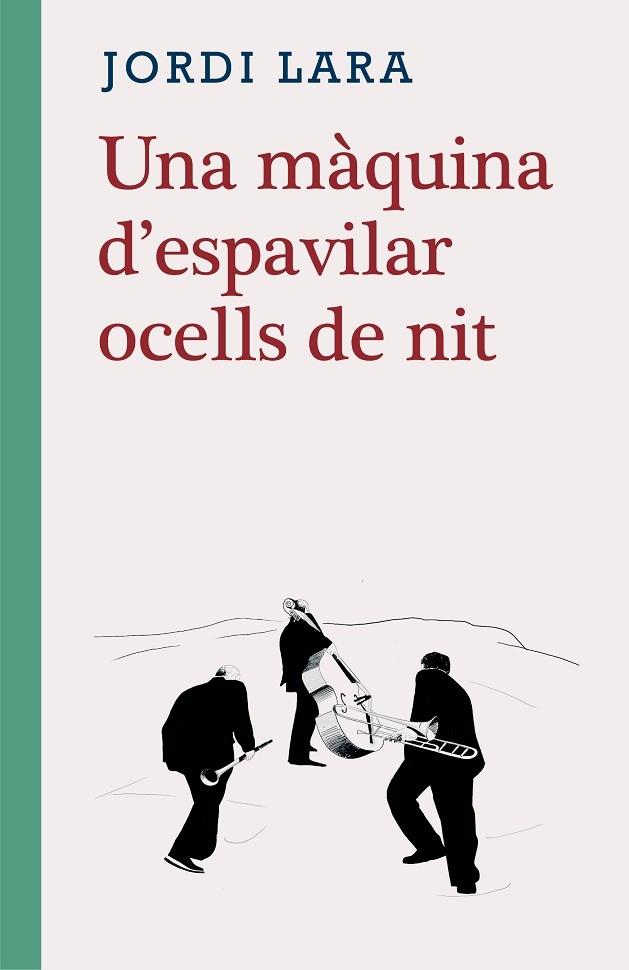 UNA MAQUINA D'ESPAVILAR OCELLS DE NIT | 9788416987580 | JORDI LARA