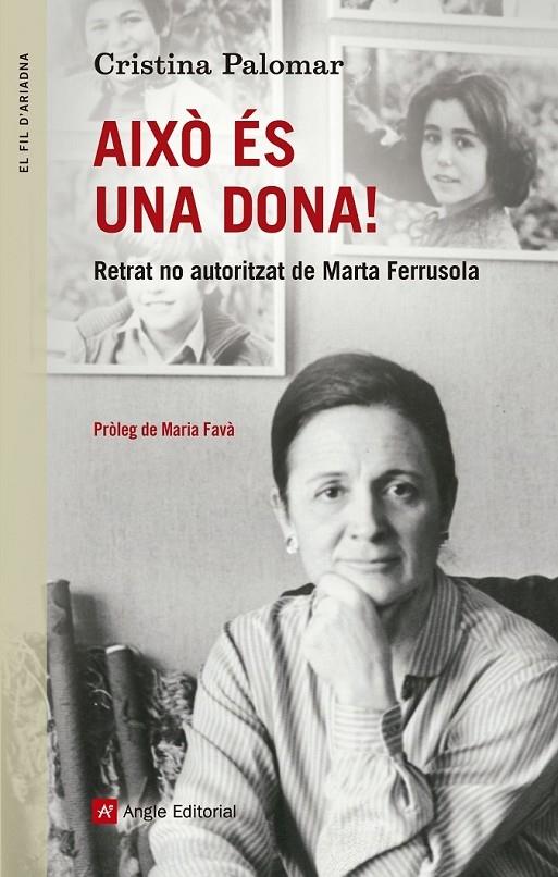 AIXO ES UNA DONA! RETRAT NO AUTORITZAT DE MARTA FERRUSOLA | 9788416139354 | CRISTINA PALOMAR