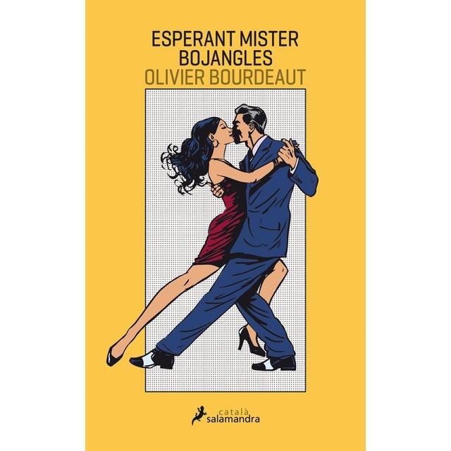 ESPERANT MISTER BOJANGLES | 9788416310203 | OLIVIER BOURDEAUT