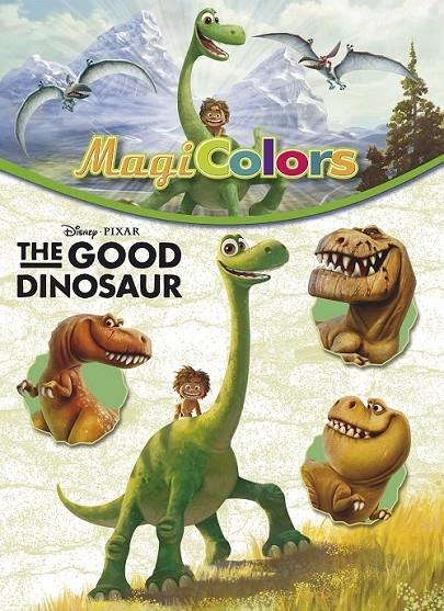 THE GOOD DINOSAUR MAGIC COLORS | 9788416519019 | DISNEY PIXAR