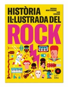 HISTORIA IL·LUSTRADA DEL ROCK | 9788494843969 | SUSANA MONTEAGUDO / LUIS DEMANO