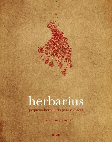 HERBARIUS   PETIT HERBOLARI PER ACOLORIR | 9788415278863 | MIRIAM SUGRANYES