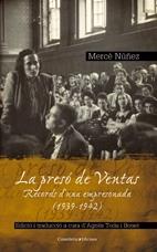 LA PRESÓ DE VENTAS. RECORDS D'UNA EMPRESONADA (1939-1942) | 9788497913478 | MERCÈ NÚÑEZ