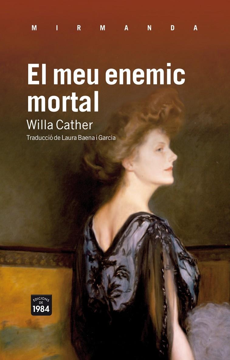 EL MEU ENEMIC MORTAL | 9788492440849 | WILLA CATHER