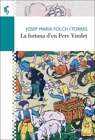 LA FORTUNA D'EN PERE VIROLET | 9788416948734 | JOSEP MARIA FOLCH TORRES