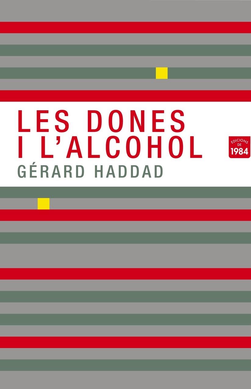 LES DONES I L'ALCOHOL | 9788492440801 | GERARD HADDAD