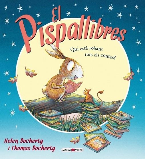 EL PISPALLIBRES QUI ESTA ROBANT TOTS ELS CONTES ? | 9788415893578 | H. DOCHERTY