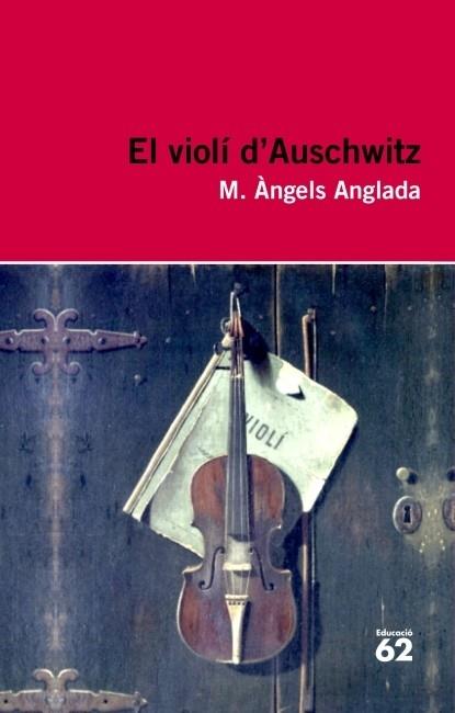 EL VIOLI D´AUSCHWITZ | 9788415192411 | MARIA ANGELS ANGLADA