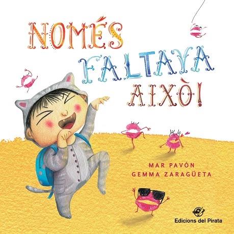 NOMES FALTAVA AIXO! | 9788417207113 | MAR PAVON / GEMMA ZARAGUETA