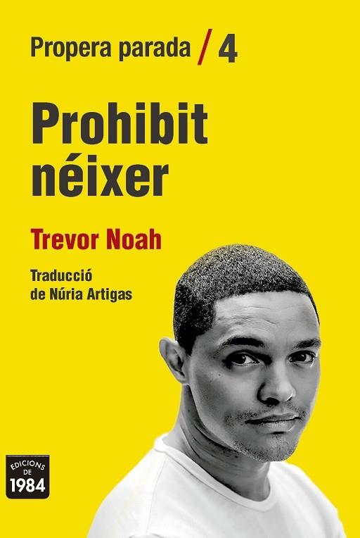 PROHIBIT NEIXER | 9788416987825 | TREVOR NOAH