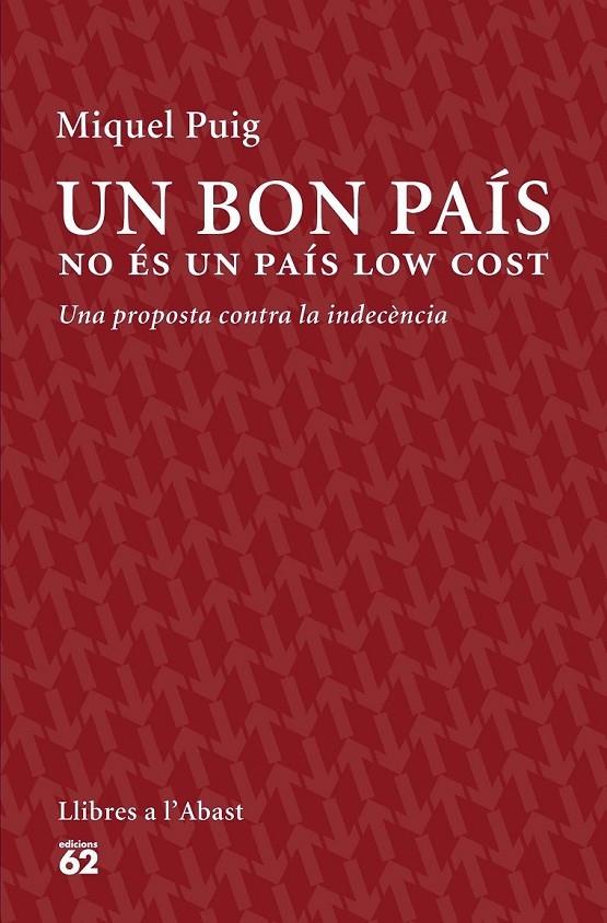 UN BON PAIS NO ES UN PAIS LOW COST | 9788429774559 | MIQUEL PUIG