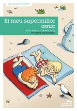 EL MEU SUPERMILLOR AMIC | 9788489625921 | MELI MARLO I SAVINE PIED