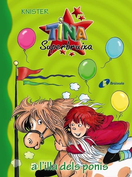 TINA SUPERBRUIXA A L'ILLA DELS PONIS | 9788499068565 | KNISTER