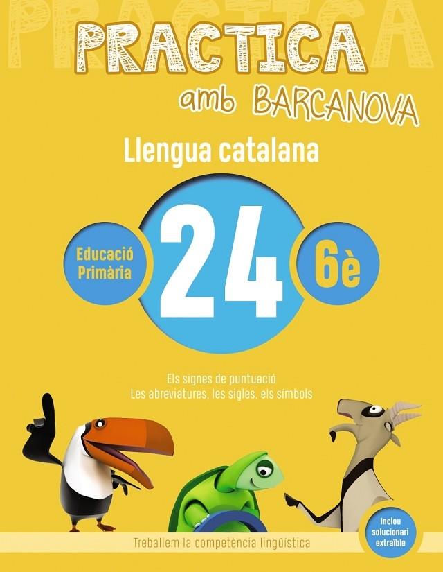 PRACTICA AMB BARCANOVA LLENGUA CATALANA 24 6E | 9788448945251