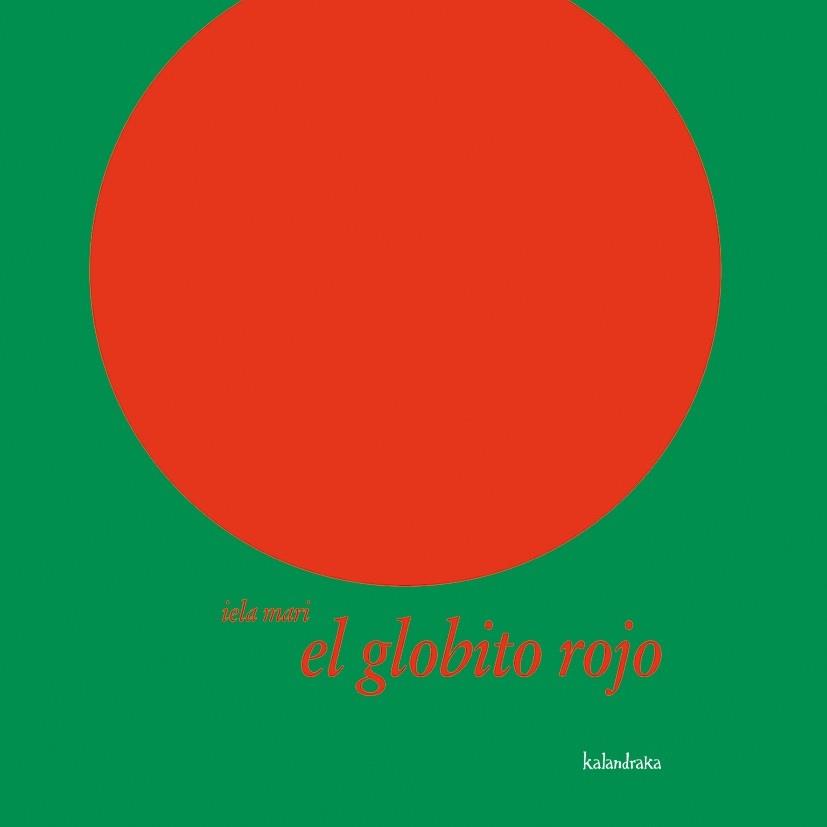 EL GLOBITO ROJO | 9788496388246 | IELA MARI